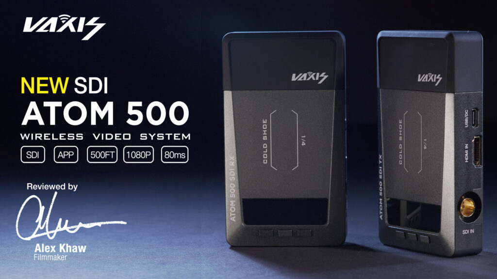 The New Vaxis Atom 500 SDI Wireless Video Transmitter. Find out if this is better than the Atom 500.